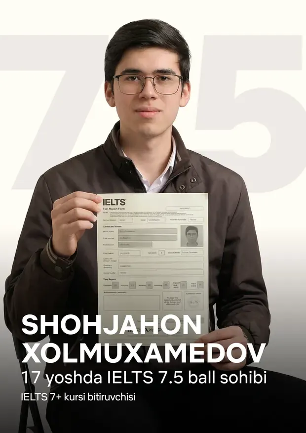 Shohjahon Xolmuxamedov — IELTS 7.5